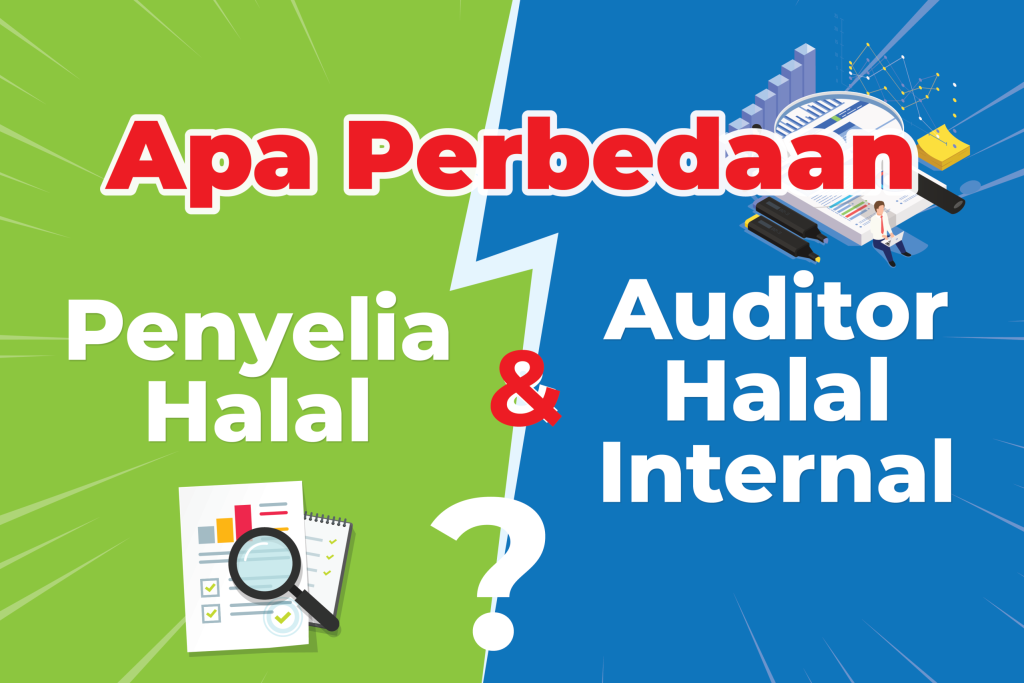 Perbedaan antara Penyelia Halal dan Auditor Halal Internal