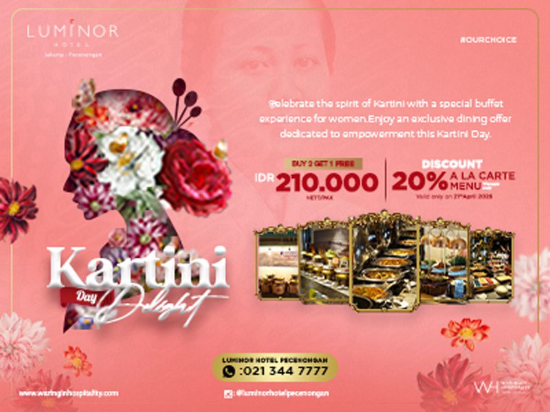 “Kartini Day Delight” di Luminor Hotel Jakarta - Pecenongan: Perayaan Elegan untuk Perempuan Indonesia dengan Sajian Istimewa